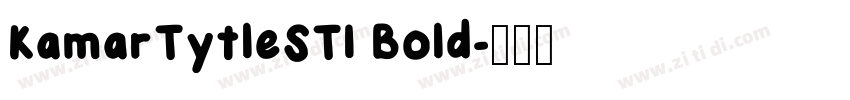 KamarTytleST1 Bold字体转换